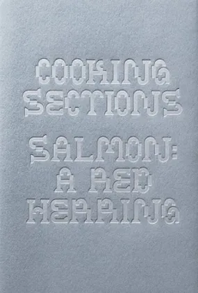 Cooking Sections – Salmon: A Red Herring